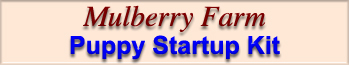    Mulberry Farm
Puppy Startup Kit